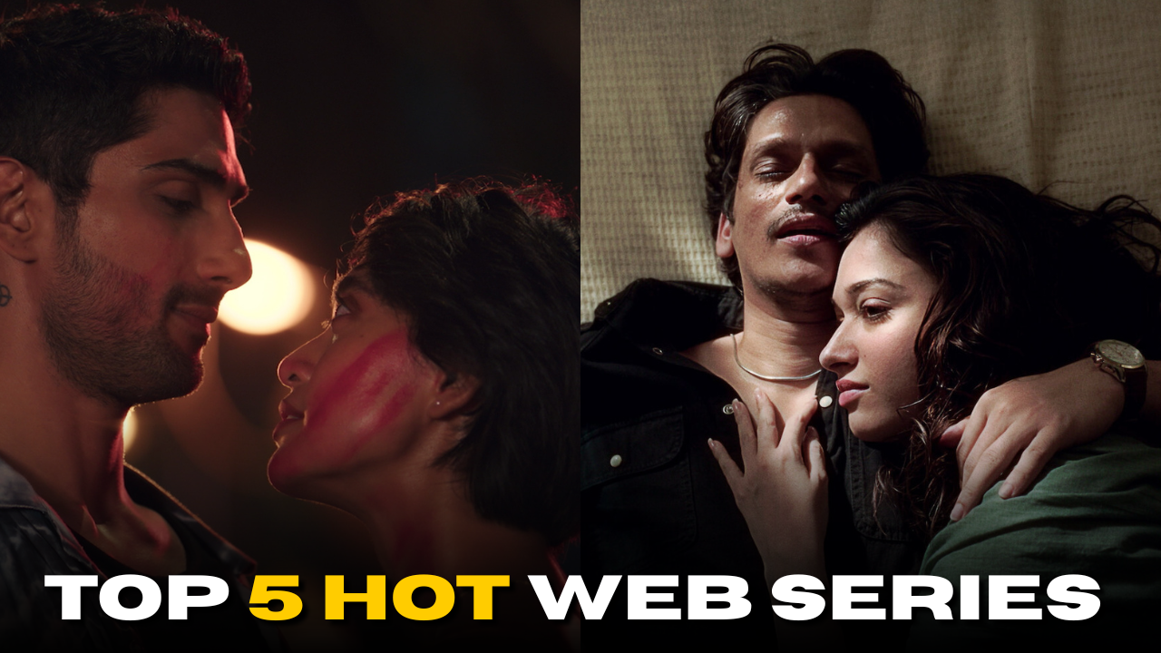 Top 10 Hot Web Series with Romantic Stories